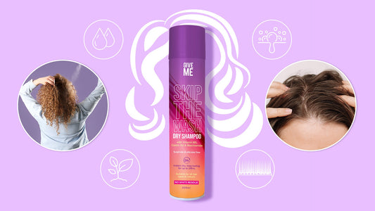 Demystifying Dry Shampoo - Give Me Cosmetics